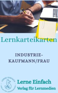 Lernkarten Industriekaufmann IHK zur Prüfungsvorbereitung