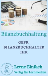 Geprüfter Bilanzbuchhalter IHK Lernmaterialien zur Prüfungsvorbereitung