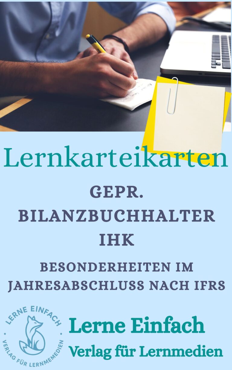 Karten Geprüfter Bilanzbuchhalter IHK - Besonderheiten im Jahresabschluss nach IFRS - zur Prüfungsvorbereitung IHK