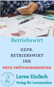 Geprüfter Betriebswirt IHK - nach neuer Prüfungsordnung