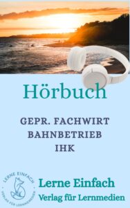 Geprüfter Fachwirt Bahnbetrieb IHK