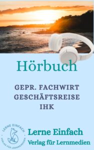 ES9.2 Geprüfter Fachwirt Geschäftsreise IHK zur Prüfungsvorbereitung